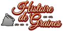 HISTOIRE DE GRAINES BORDEAUX